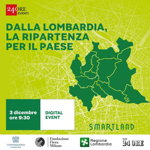 &ldquo;Smartland &ndash; Dalla Lombardia la ripartenza per il Paese&rdquo;. Le risposte economiche e sociali per il rilancio